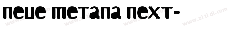Neue Metana Next字体转换